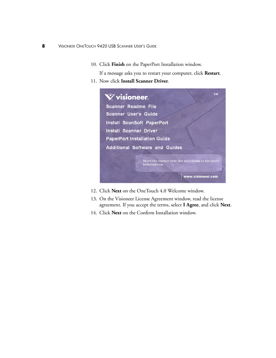 Visioneer 9420 manual Now click Install Scanner Driver, Click Next on the OneTouch 4.0 Welcome window 