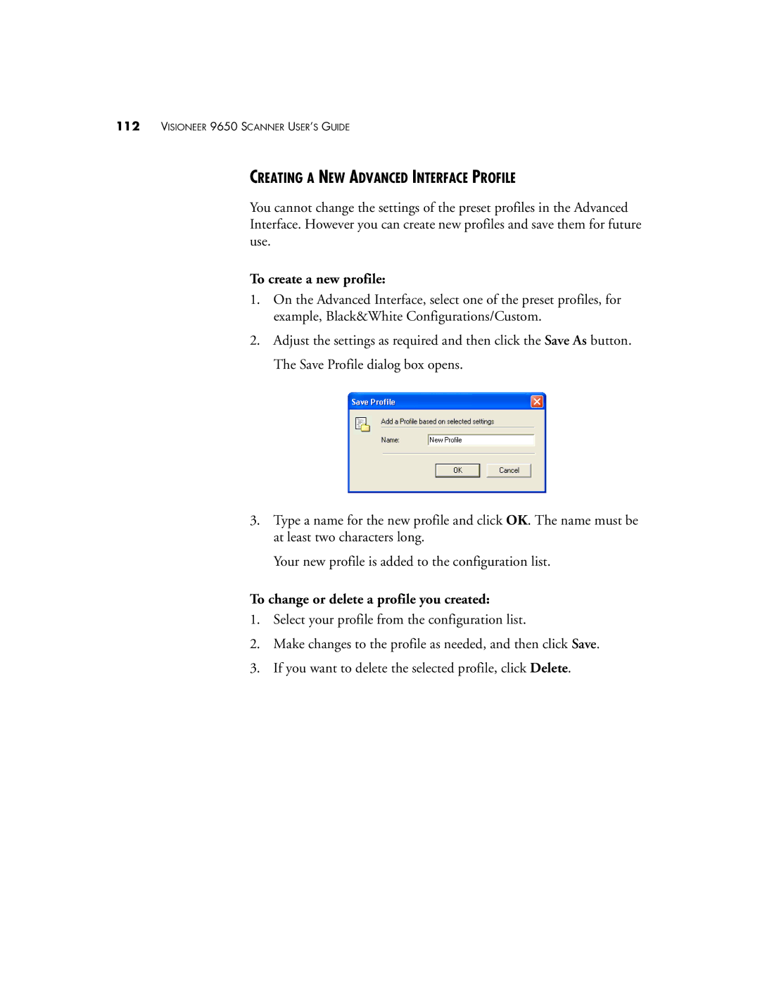 Visioneer 9650 manual Creating a NEW Advanced Interface Profile, To create a new profile 