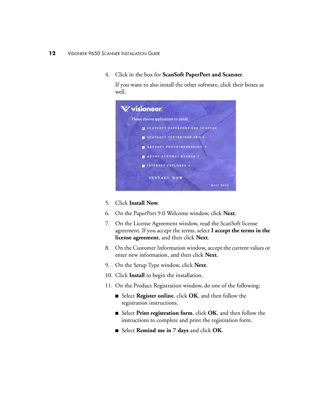 Visioneer 9650 manual Click in the box for ScanSoft PaperPort and Scanner, Click Install Now 