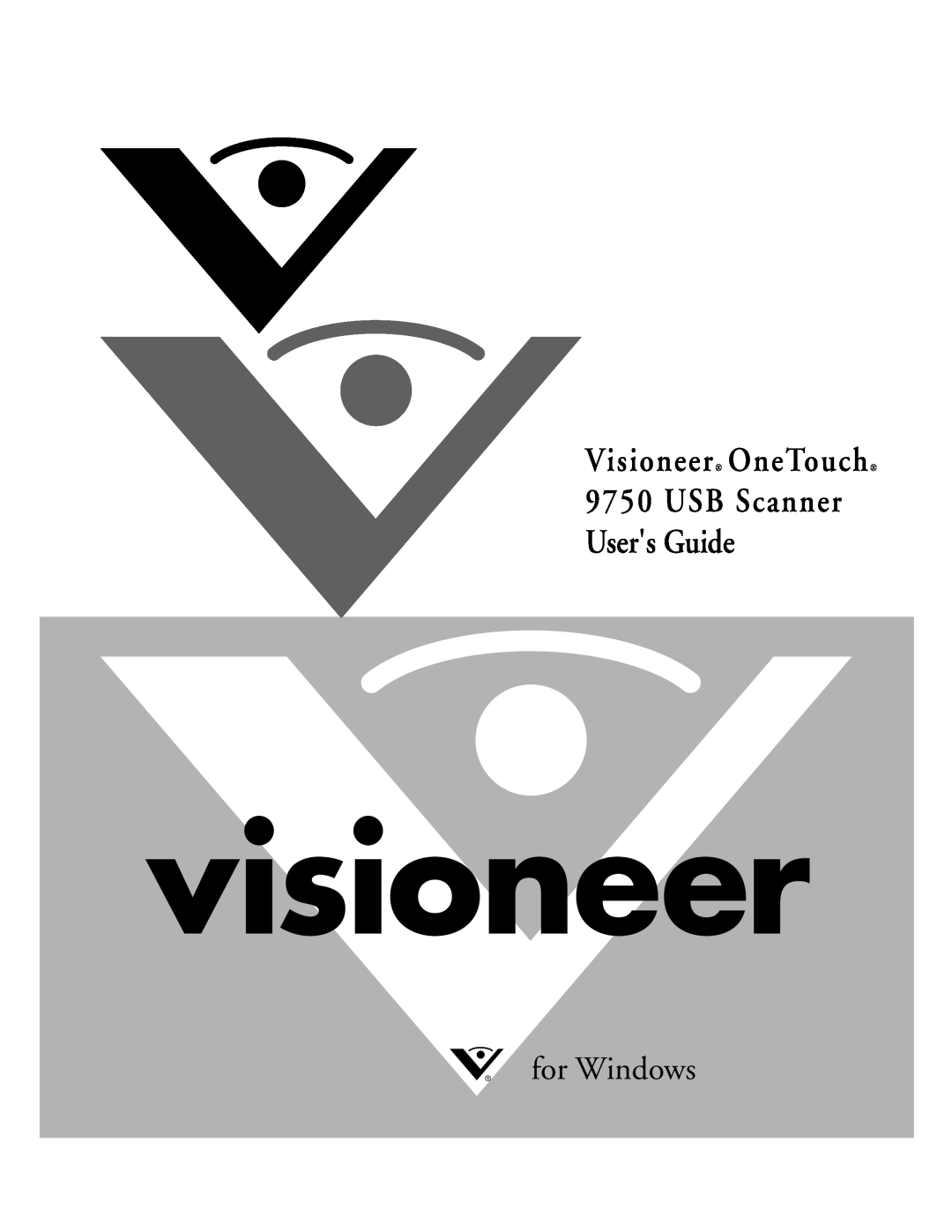 Visioneer manual Visioneer OneTouch 9750 USB Scanner Users Guide, for Windows 