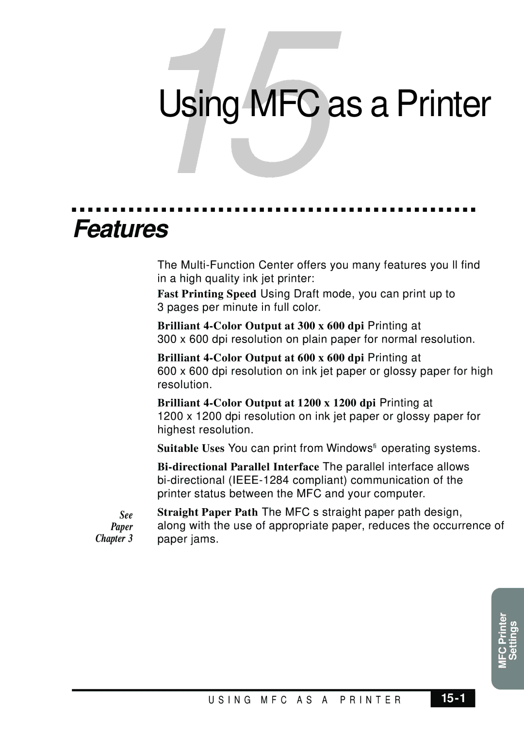 Visioneer MFC7050C owner manual Features, 15-1, Brilliant 4-Color Output at 300 x 600 dpi-Printing at 