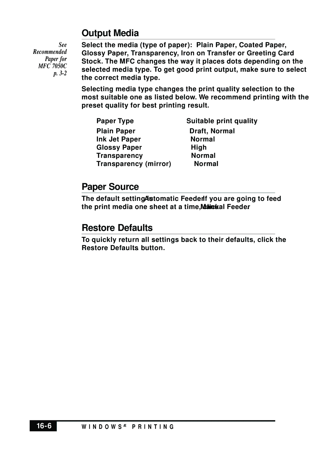 Visioneer MFC7050C owner manual Output Media, Paper Source, Restore Defaults, 16-6, Paper Type Suitable print quality 