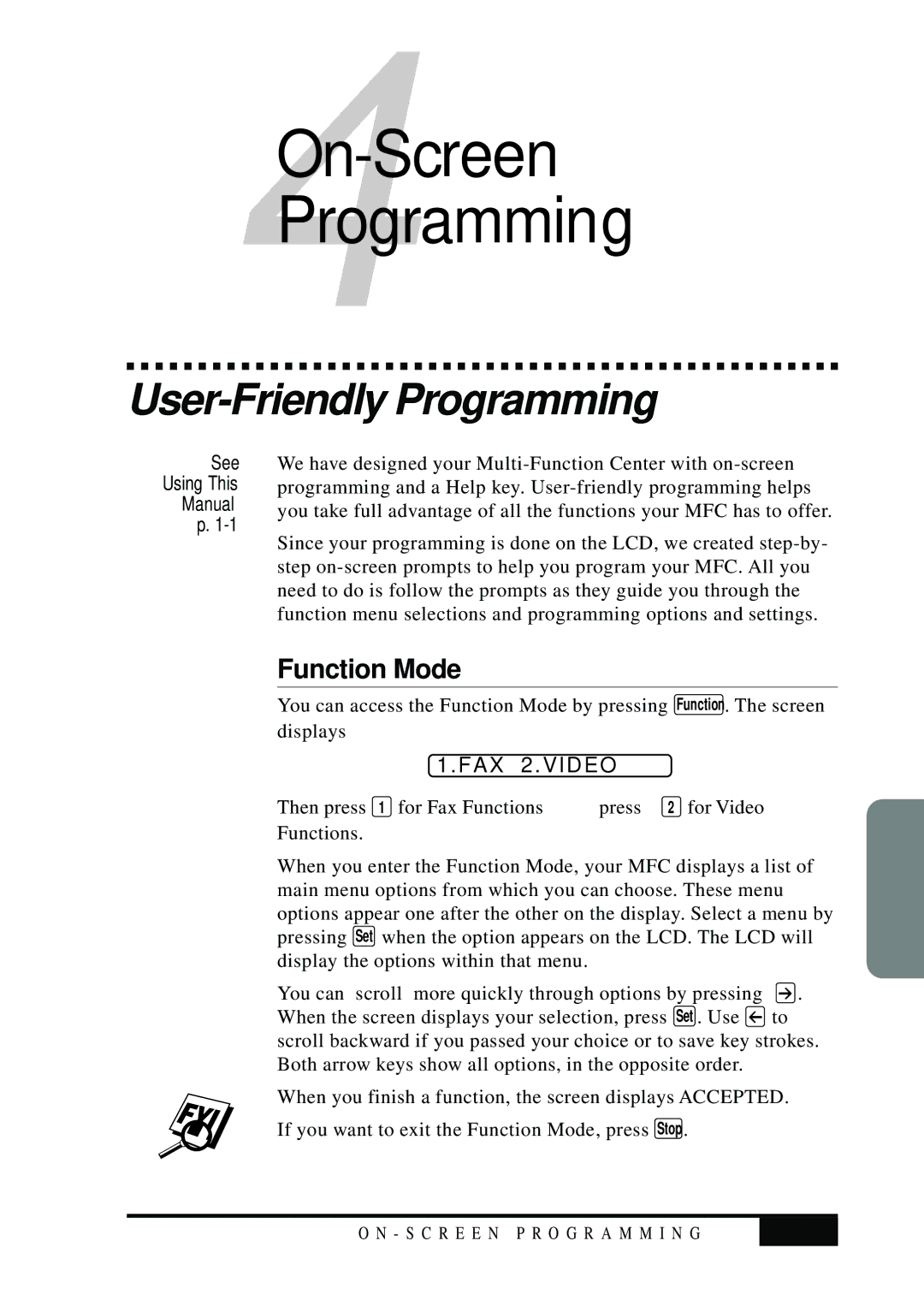 Visioneer MFC7050C owner manual User-Friendly Programming, Function Mode, FAX 2.VIDEO 