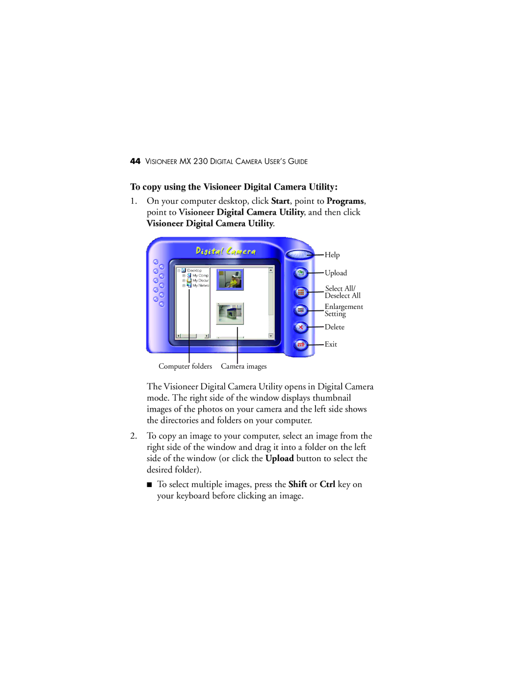 Visioneer MX 230 manual To copy using the Visioneer Digital Camera Utility 