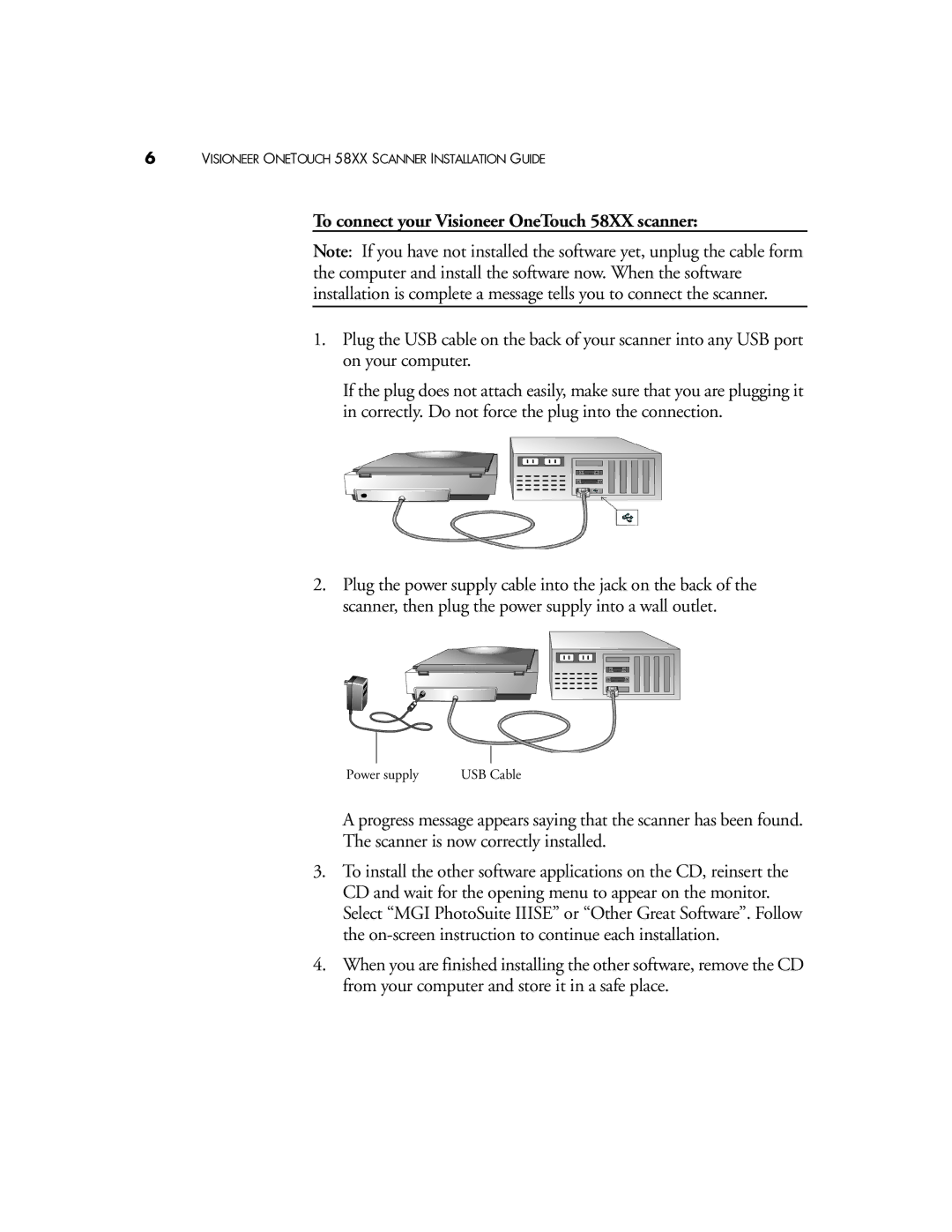 Visioneer manual To connect your Visioneer OneTouch 58XX scanner 