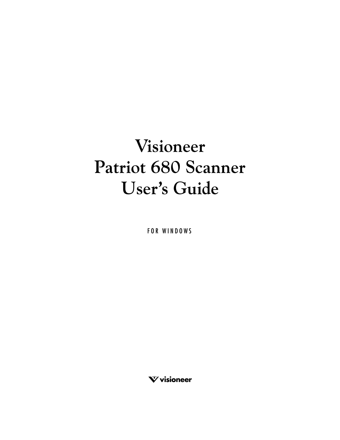 Visioneer manual Visioneer Patriot 680 Scanner User’s Guide 