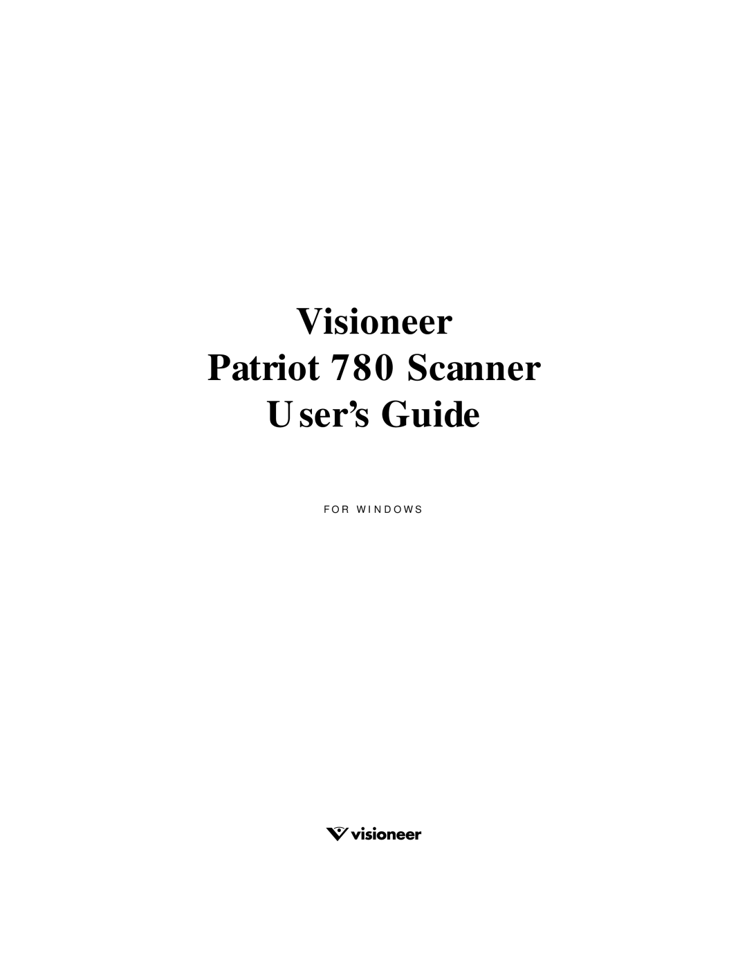 Visioneer manual Visioneer Patriot 780 Scanner User’s Guide 