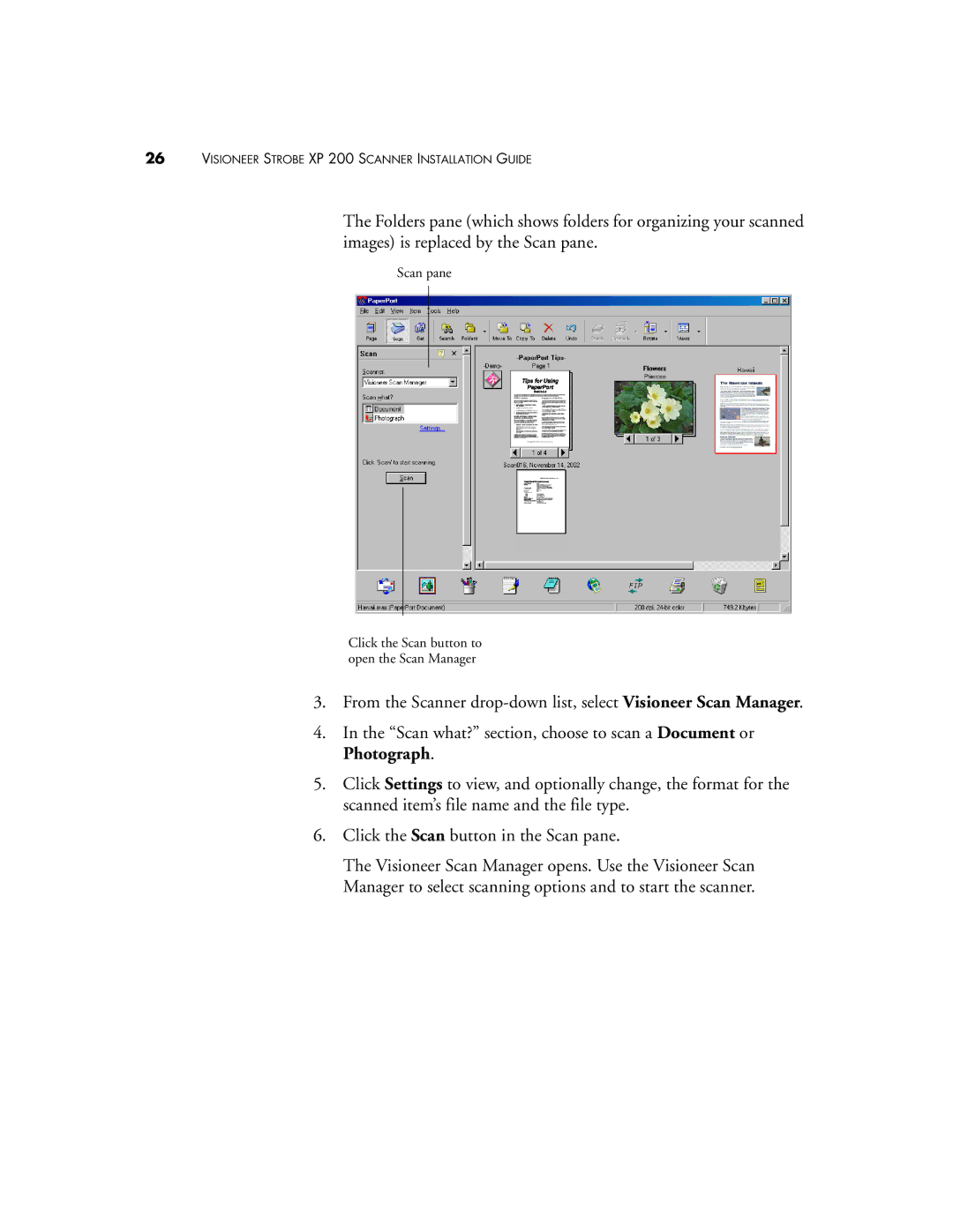 Visioneer Strobe XP 200 manual Scan pane Click the Scan button to open the Scan Manager 