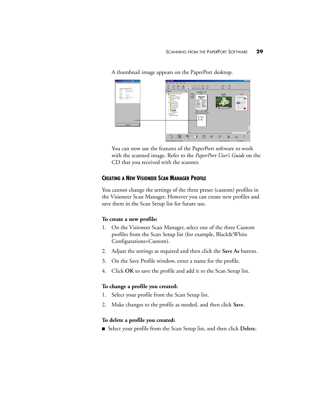 Visioneer Strobe XP 200 manual To create a new profile, To change a profile you created, To delete a profile you created 