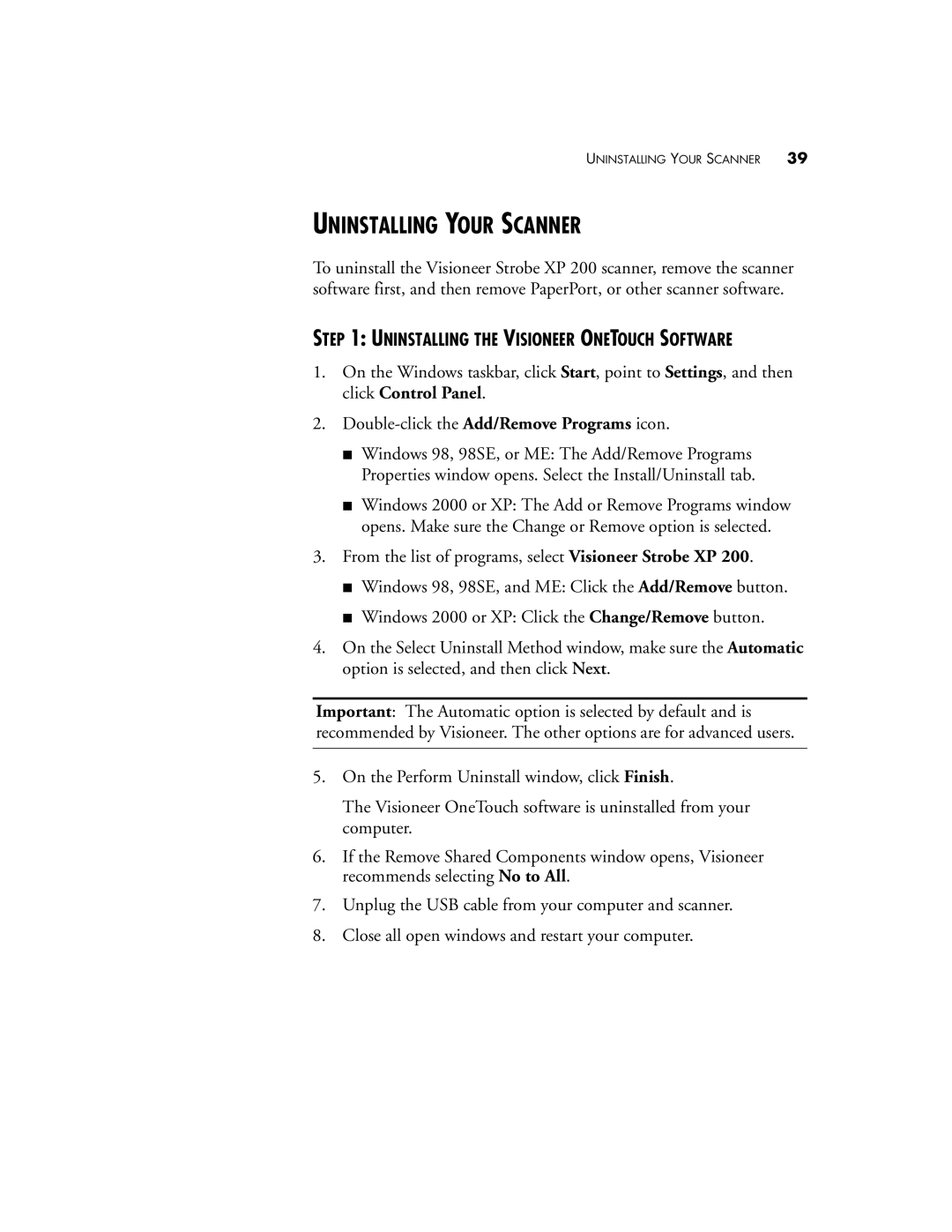 Visioneer Strobe XP 200 manual Uninstalling Your Scanner, Uninstalling the Visioneer Onetouch Software 