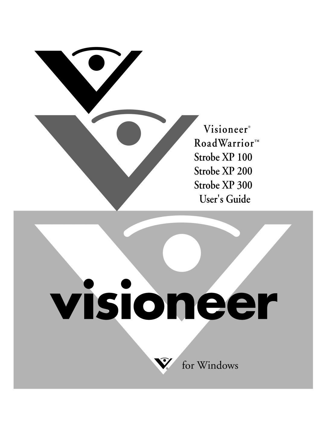 Visioneer XP 200, XP 300, XP 100 manual Visioneer RoadWarriorTM Strobe XP Users Guide 