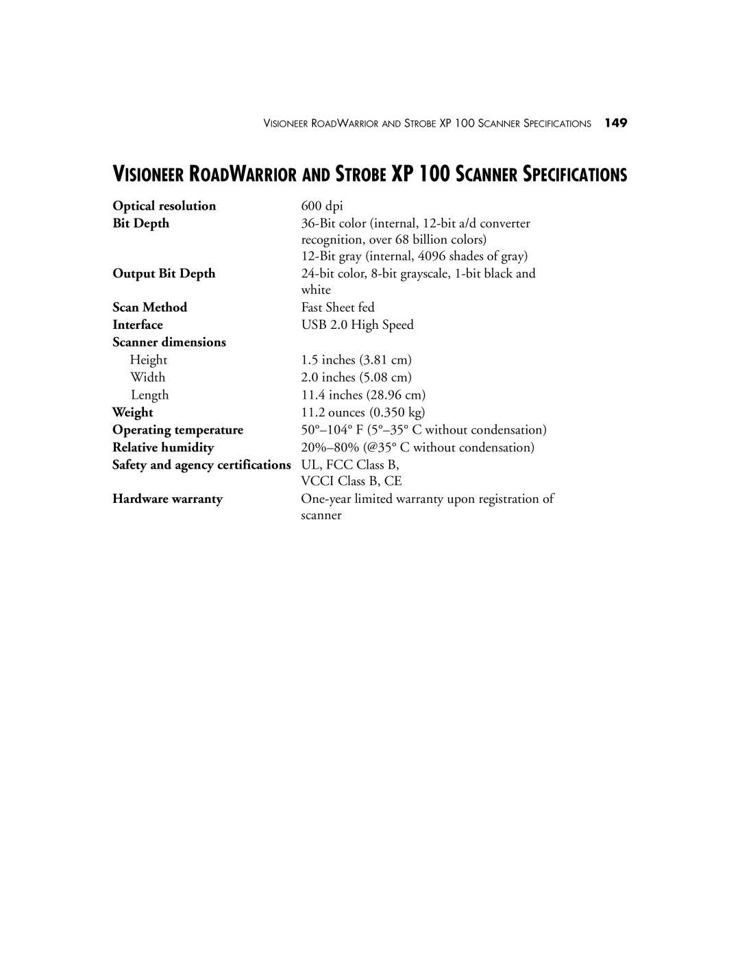 Visioneer XP 300, XP 200 manual Optical resolution, Output Bit Depth, Scan Method, Interface, Scanner dimensions, Weight 