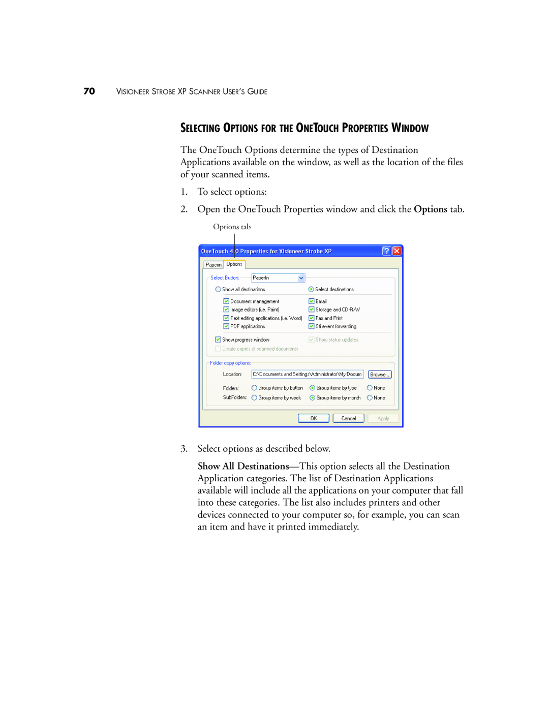 Visioneer XP 100, XP 300, XP 200 manual Selecting Options for the Onetouch Properties Window 