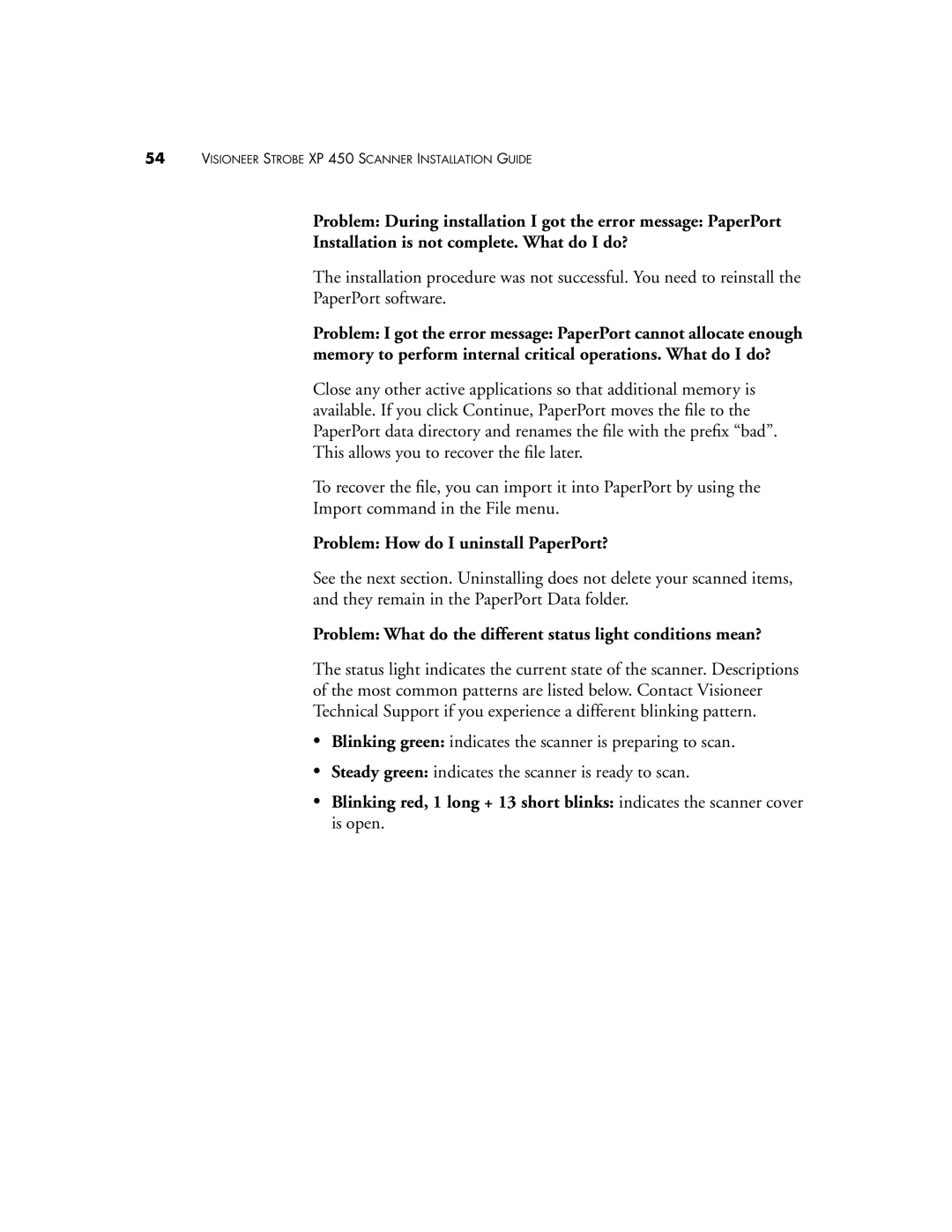 Visioneer XP 450 manual Problem How do I uninstall PaperPort?, Problem What do the different status light conditions mean? 