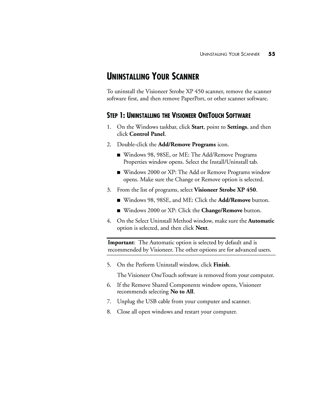 Visioneer XP 450 manual Uninstalling Your Scanner, Uninstalling the Visioneer Onetouch Software 