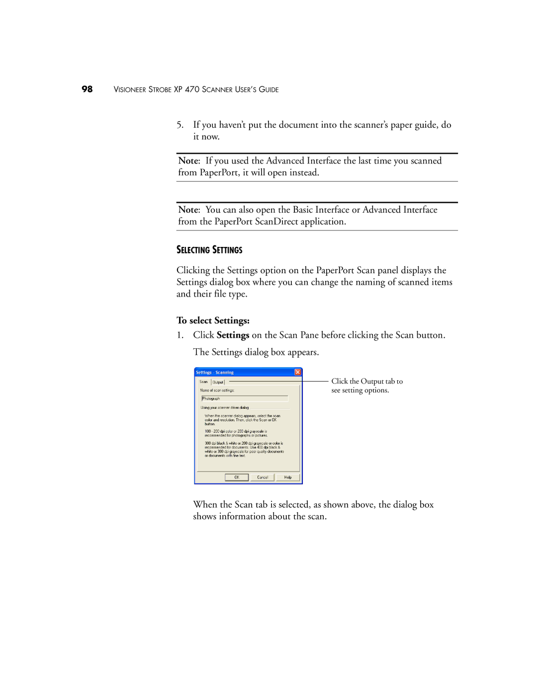 Visioneer XP 470 manual To select Settings 