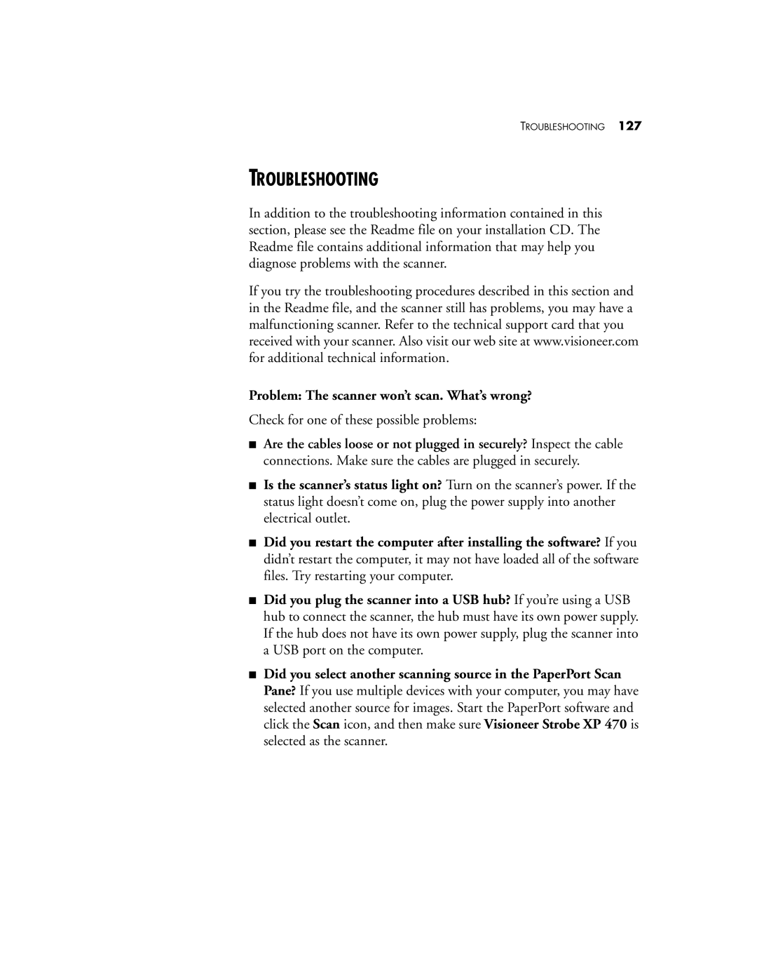 Visioneer XP 470 manual Troubleshooting, Problem The scanner won’t scan. What’s wrong? 