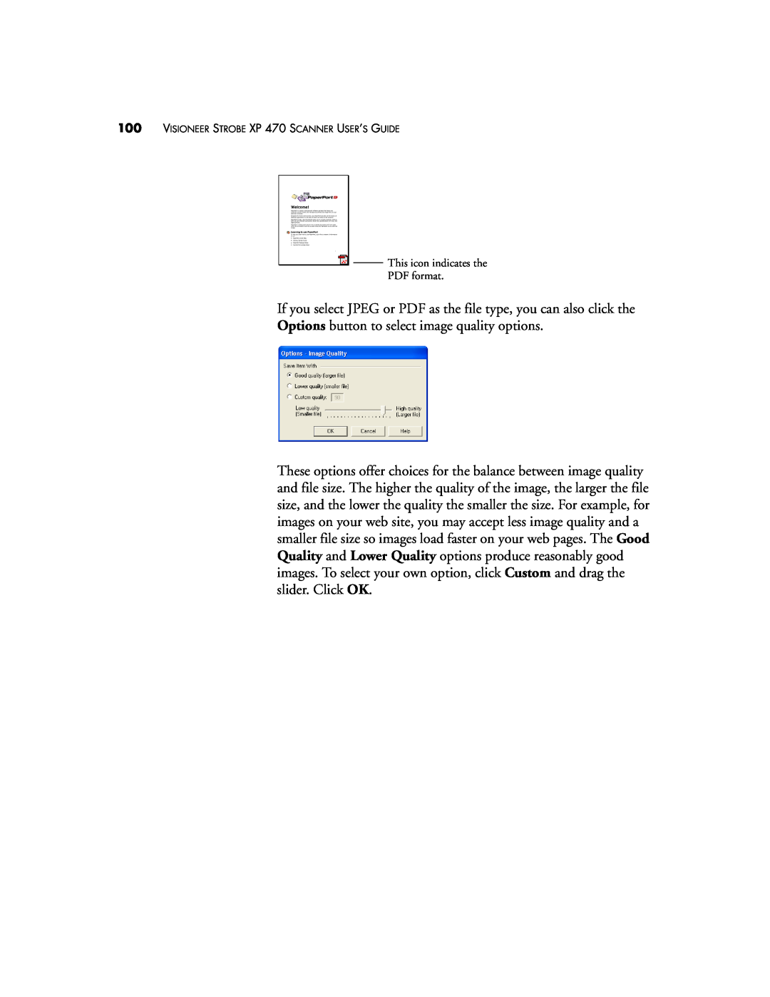 Visioneer XP 470 manual If you select JPEG or PDF as the file type, you can also click the 