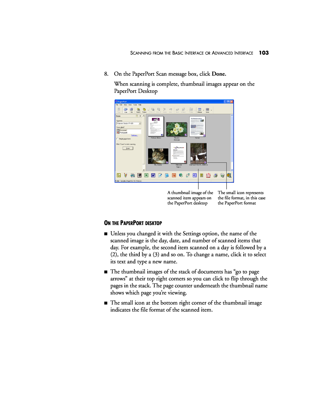 Visioneer XP 470 manual On the PaperPort Scan message box, click Done 