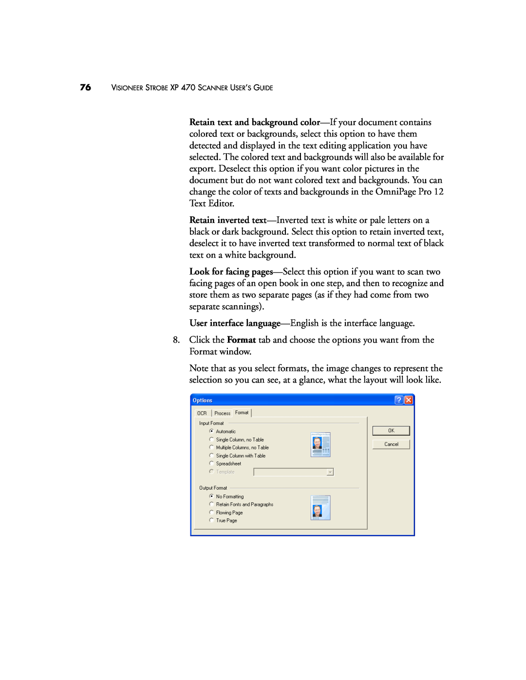 Visioneer XP 470 manual User interface language-English is the interface language 