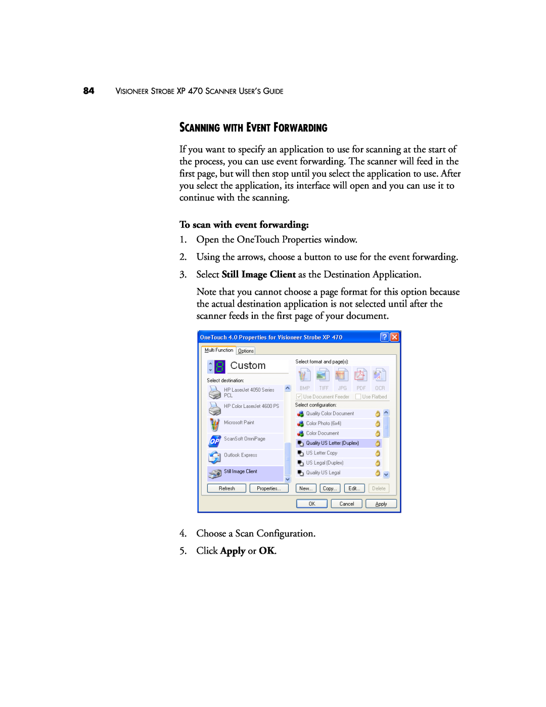 Visioneer XP 470 manual Scanning With Event Forwarding, To scan with event forwarding 