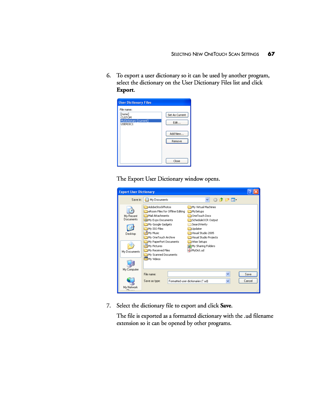 Visioneer XP220 manual The Export User Dictionary window opens, Select the dictionary file to export and click Save 