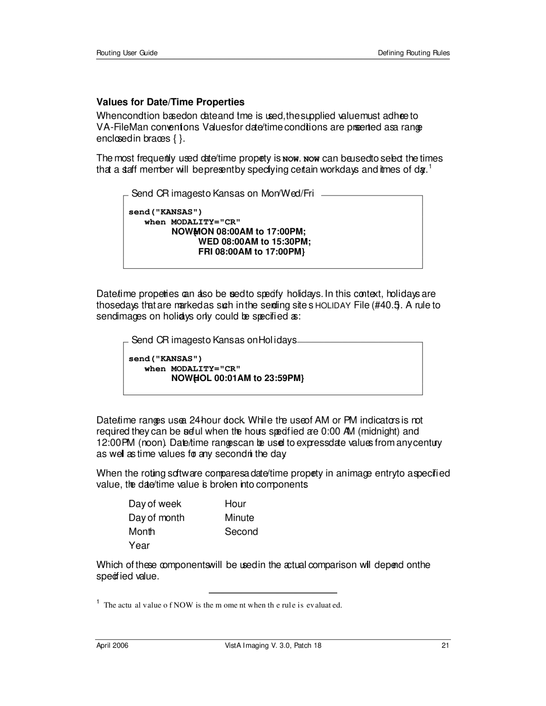 Vista Imaging Vista Routing manual Values for Date/Time Properties, Send CR images to Kansas on Mon/Wed/Fri 