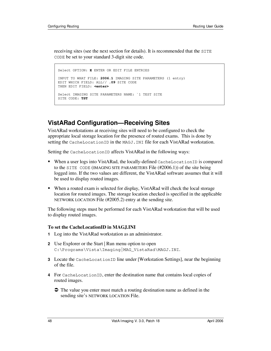 Vista Imaging Vista Routing manual VistARad Configuration-Receiving Sites, To set the CacheLocationID in MAGJ.INI 