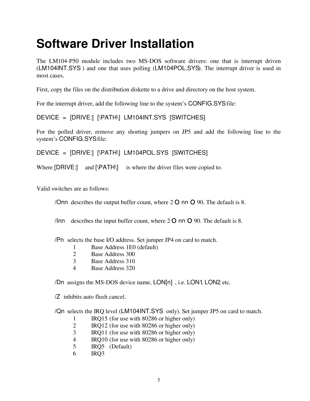 Vista LM104-P50 manual Software Driver Installation, Device = Drive \PATH\ LM104INT.SYS Switches 