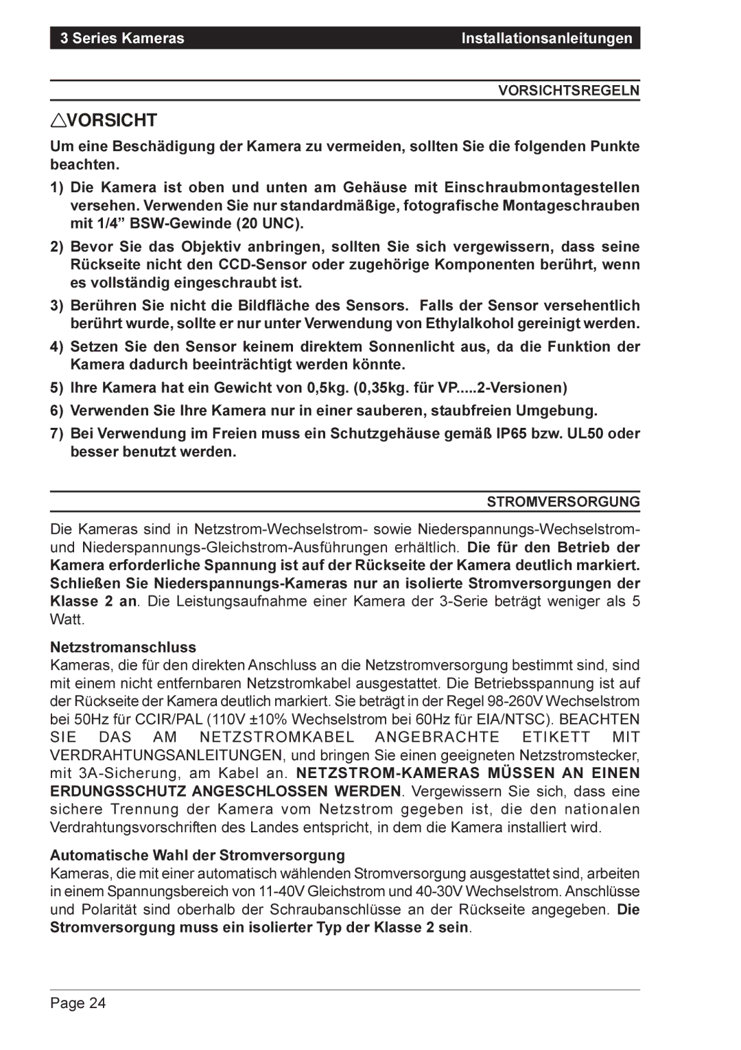 Vista VPC9132, VPM8132, VPM8120, VPM8032, VPM8030, VPM8122, VPM8130 Vorsichtsregeln, Automatische Wahl der Stromversorgung 