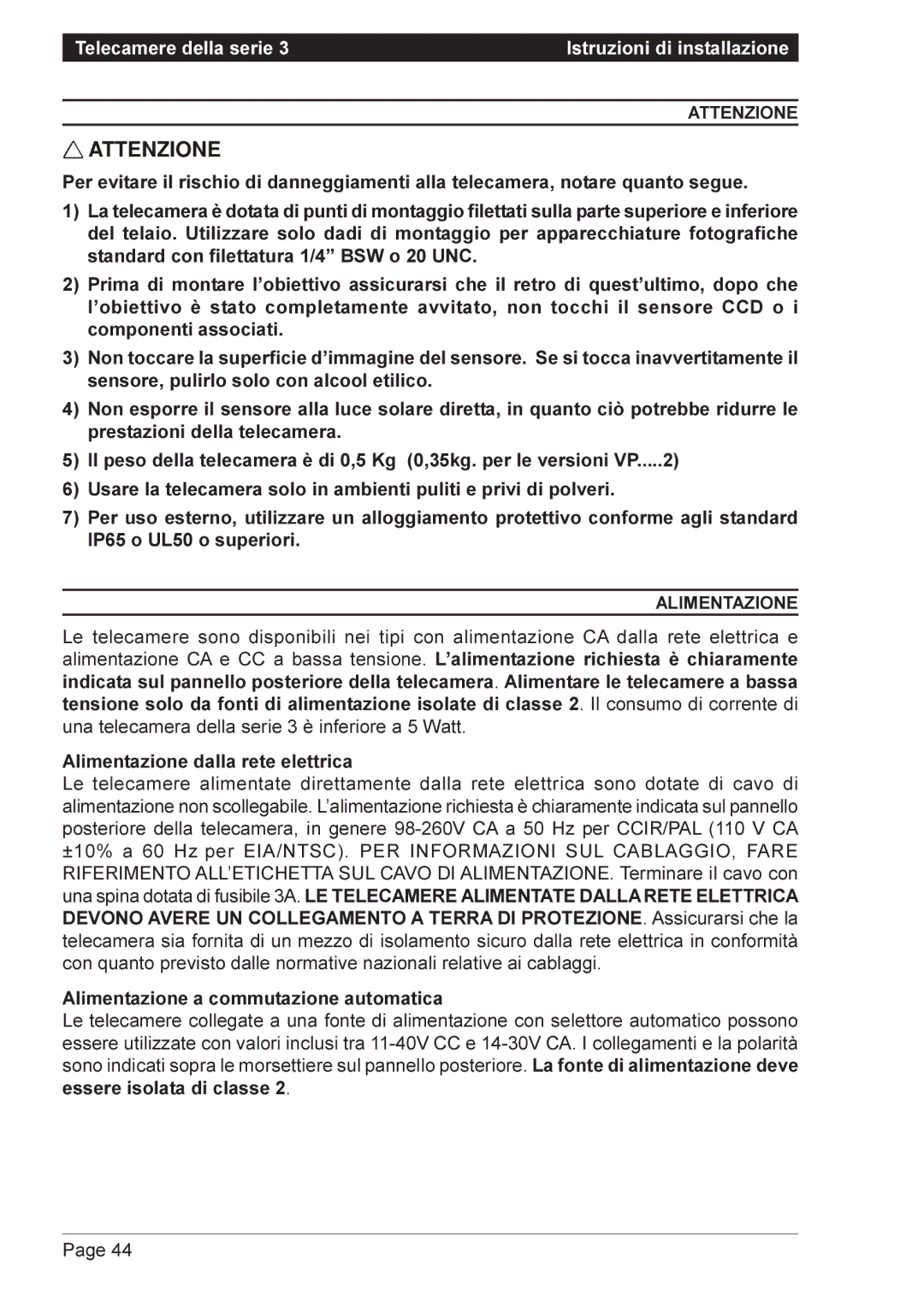 Vista VPM8032, VPM8132, VPM8120 Attenzione, Alimentazione dalla rete elettrica, Alimentazione a commutazione automatica 