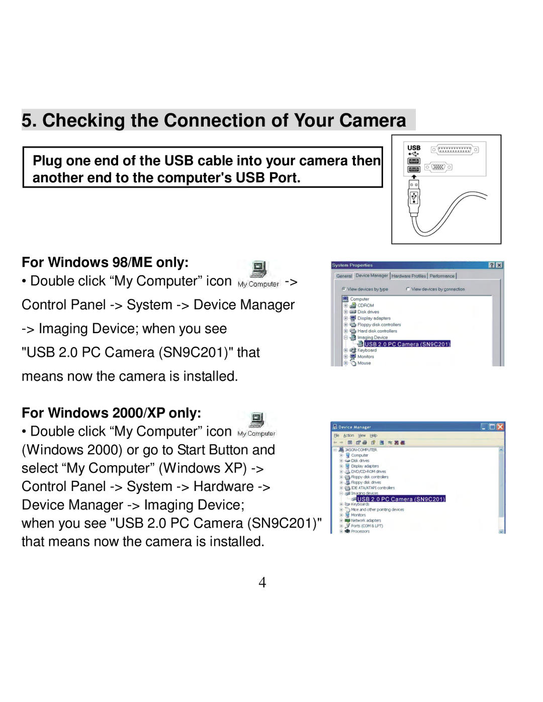 VistaQuest PC130B user manual Checking the Connection of Your Camera, For Windows 2000/XP only 