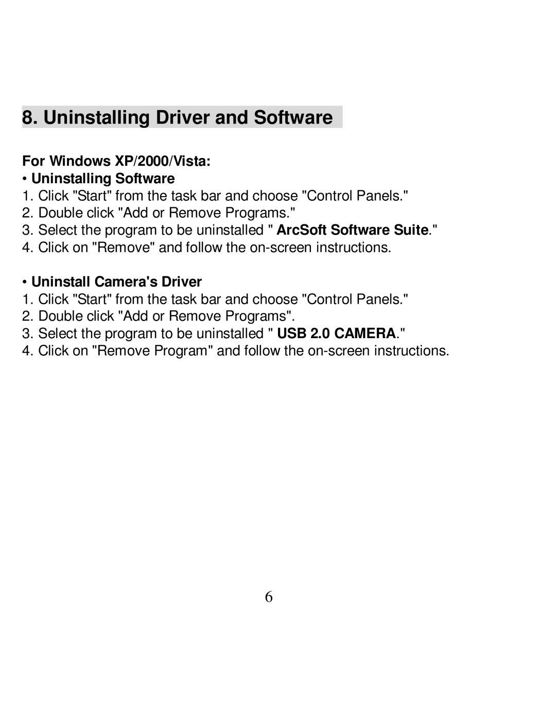 VistaQuest PC30I user manual Uninstalling Driver and Software, For Windows XP/2000/Vista Uninstalling Software 