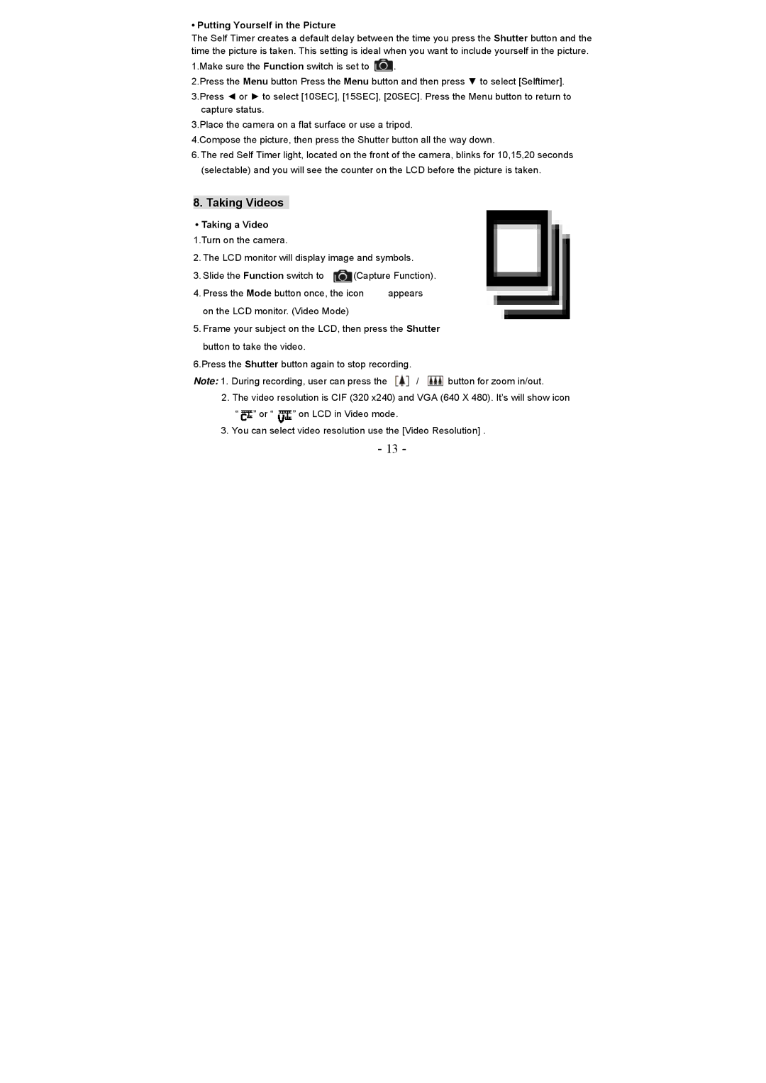 VistaQuest VQ 5010 user manual Taking Videos, Putting Yourself in the Picture 