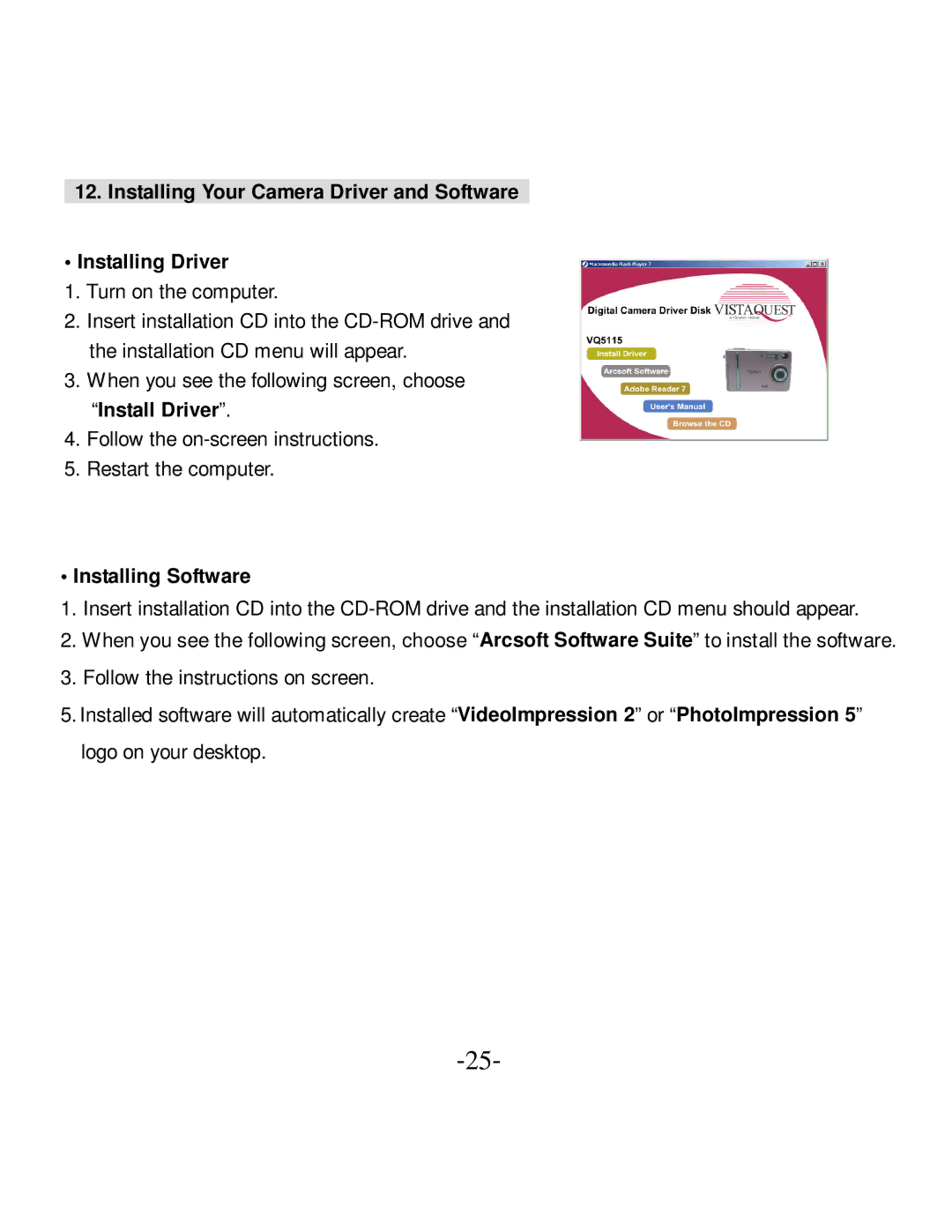 VistaQuest VQ-5015 user manual Install Driver, Installing Software 