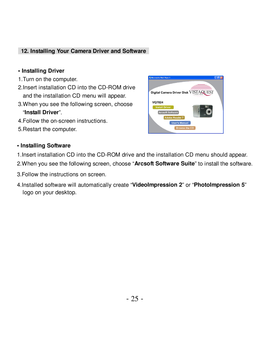 VistaQuest VQ-7024 user manual Installing Your Camera Driver and Software Installing Driver, Installing Software 