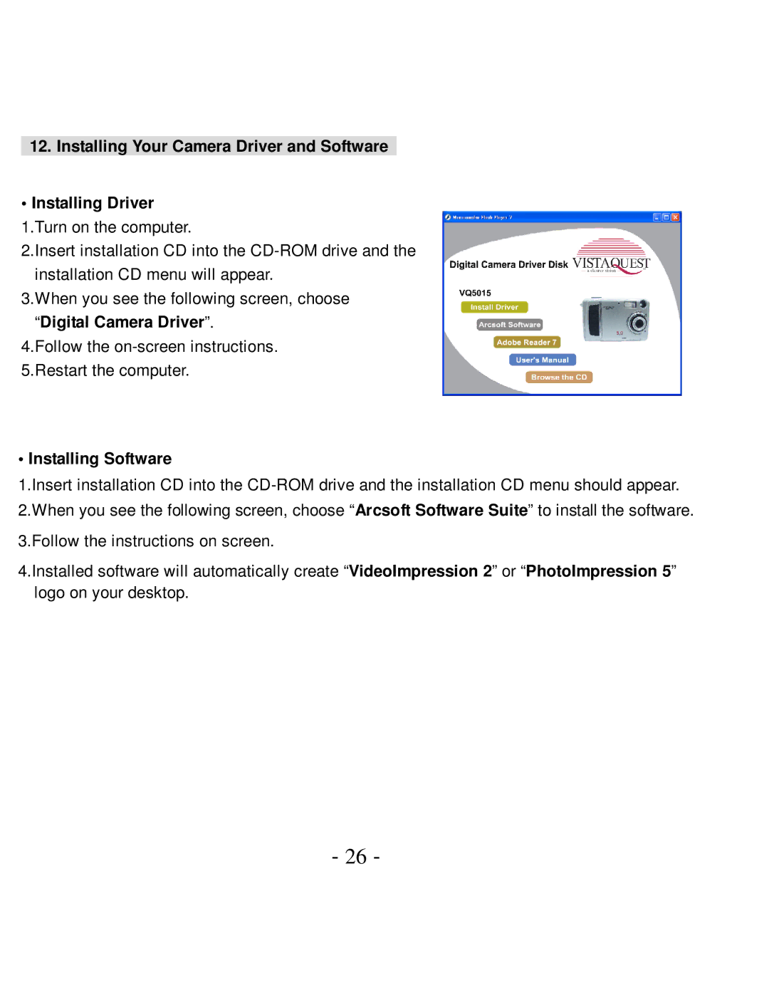 VistaQuest VQ5015 user manual Installing Your Camera Driver and Software Installing Driver, Installing Software 