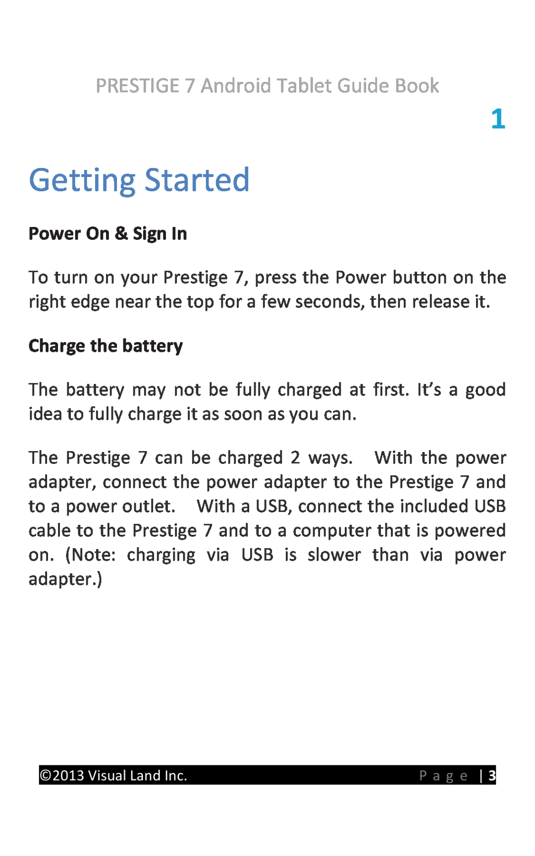 Visual Land ME-107-L-8GB-PRP Getting Started, Power On & Sign In, Charge the battery, PRESTIGE 7 Android Tablet Guide Book 