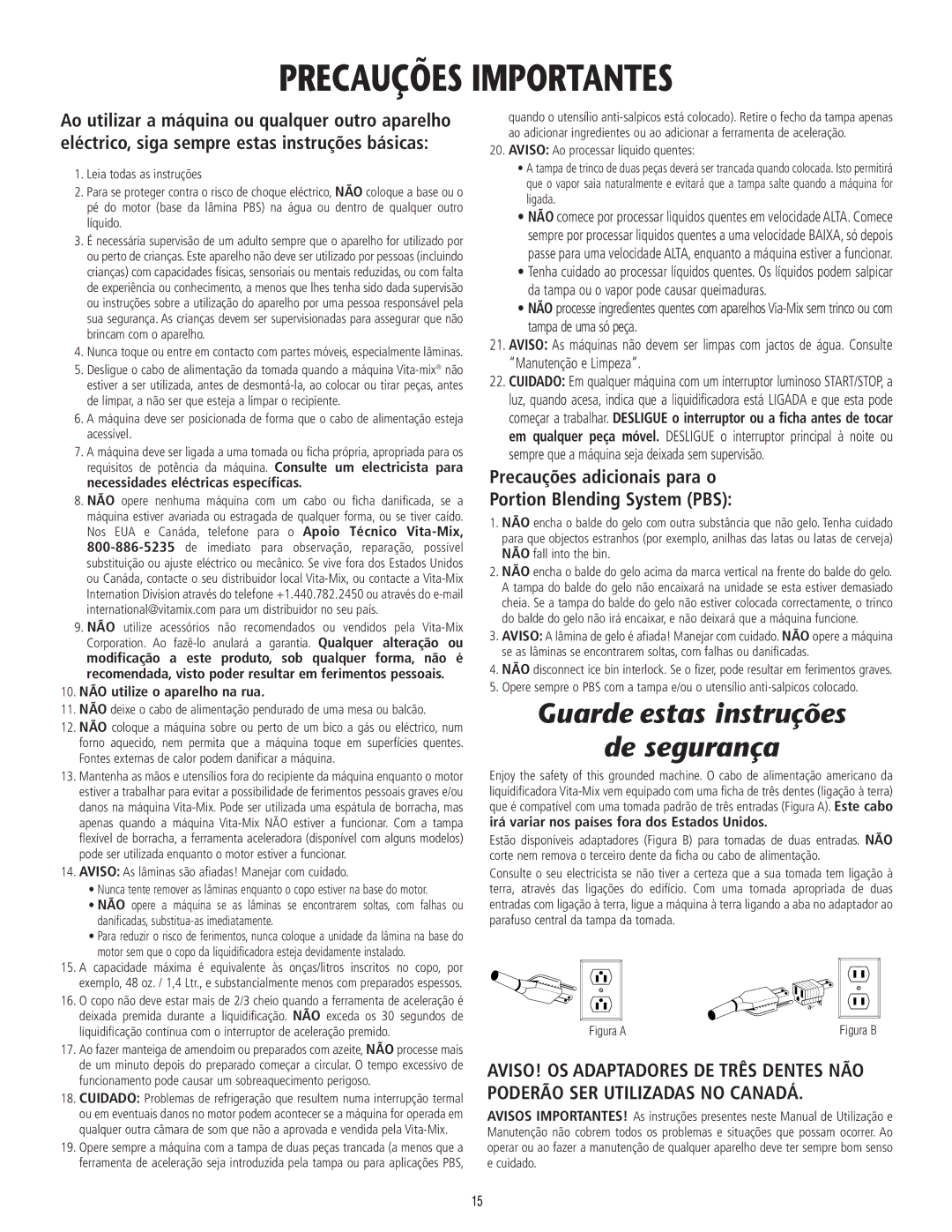 Vita-Mix 101807 manual Precauções Importantes, Guarde estas instruções De segurança, 10. NÃO utilize o aparelho na rua 