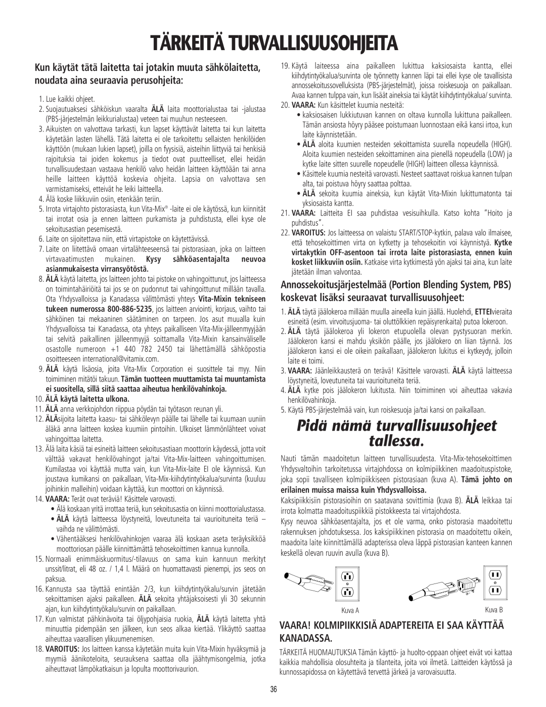 Vita-Mix 101807 manual Tärkeitä Turvallisuusohjeita, Pidä nämä turvallisuusohjeet tallessa 