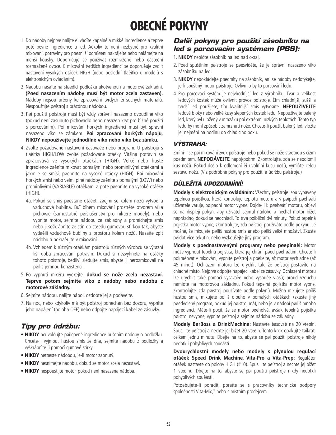 Vita-Mix 101807 manual Obecné Pokyny, Tipy pro údržbu, Výstraha, Dùležitá Upozornìní 