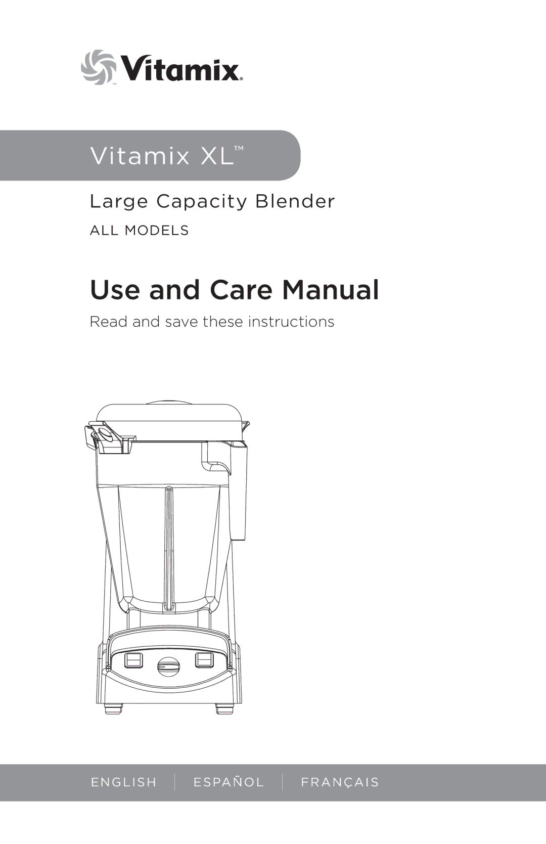 Vita-Mix XL, 102866 manual Use and Care Manual 