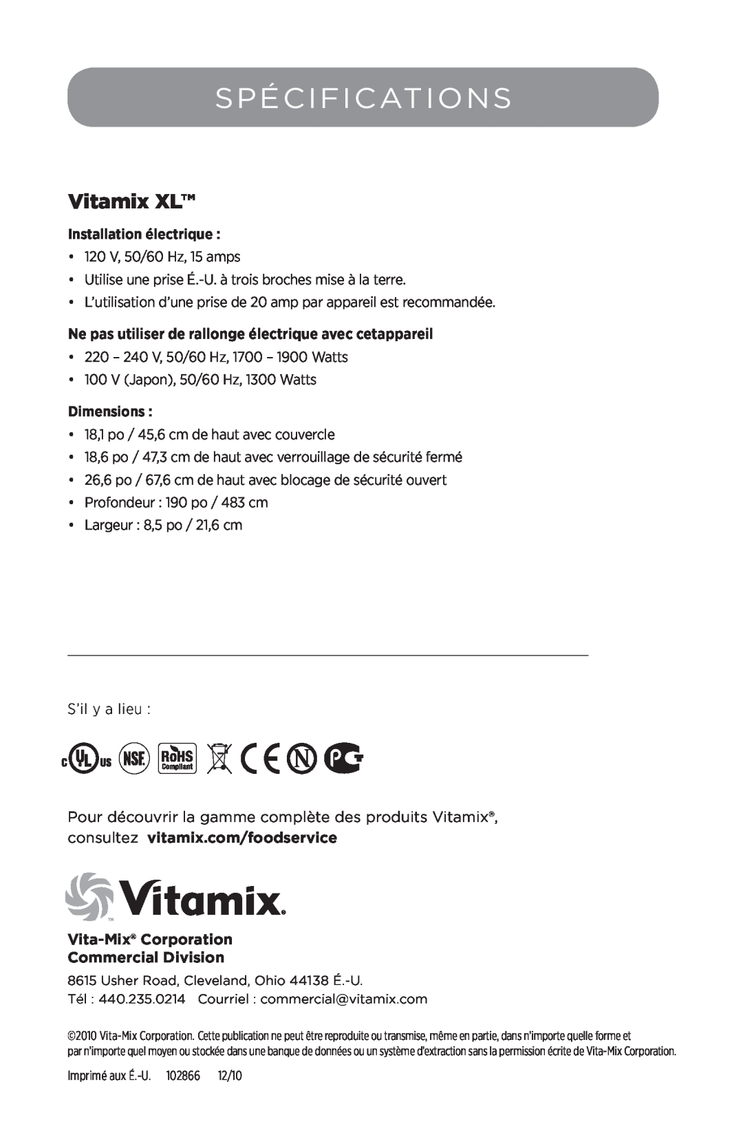 Vita-Mix 102866 manual Spécifications, Vitamix XL, Ne pas utiliser de rallonge électrique avec cetappareil, Dimensions 