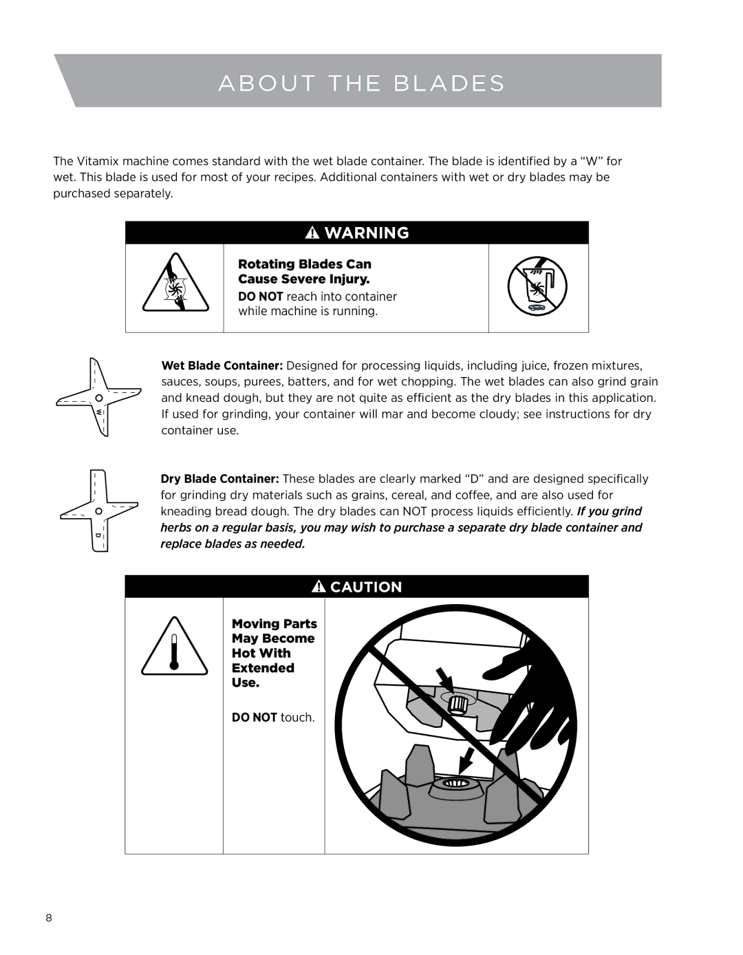 Vita-Mix 5200 owner manual About the Blades, Do not touch 