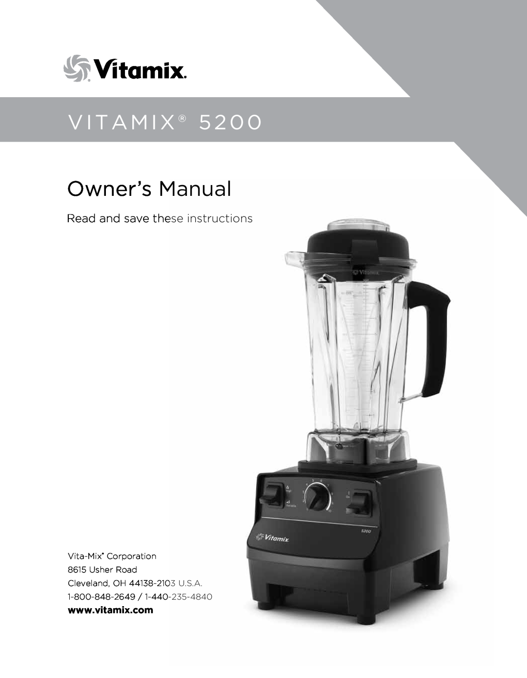 Vita-Mix 5200 owner manual Owner’s Manual, Vitamix, Read and save these instructions 