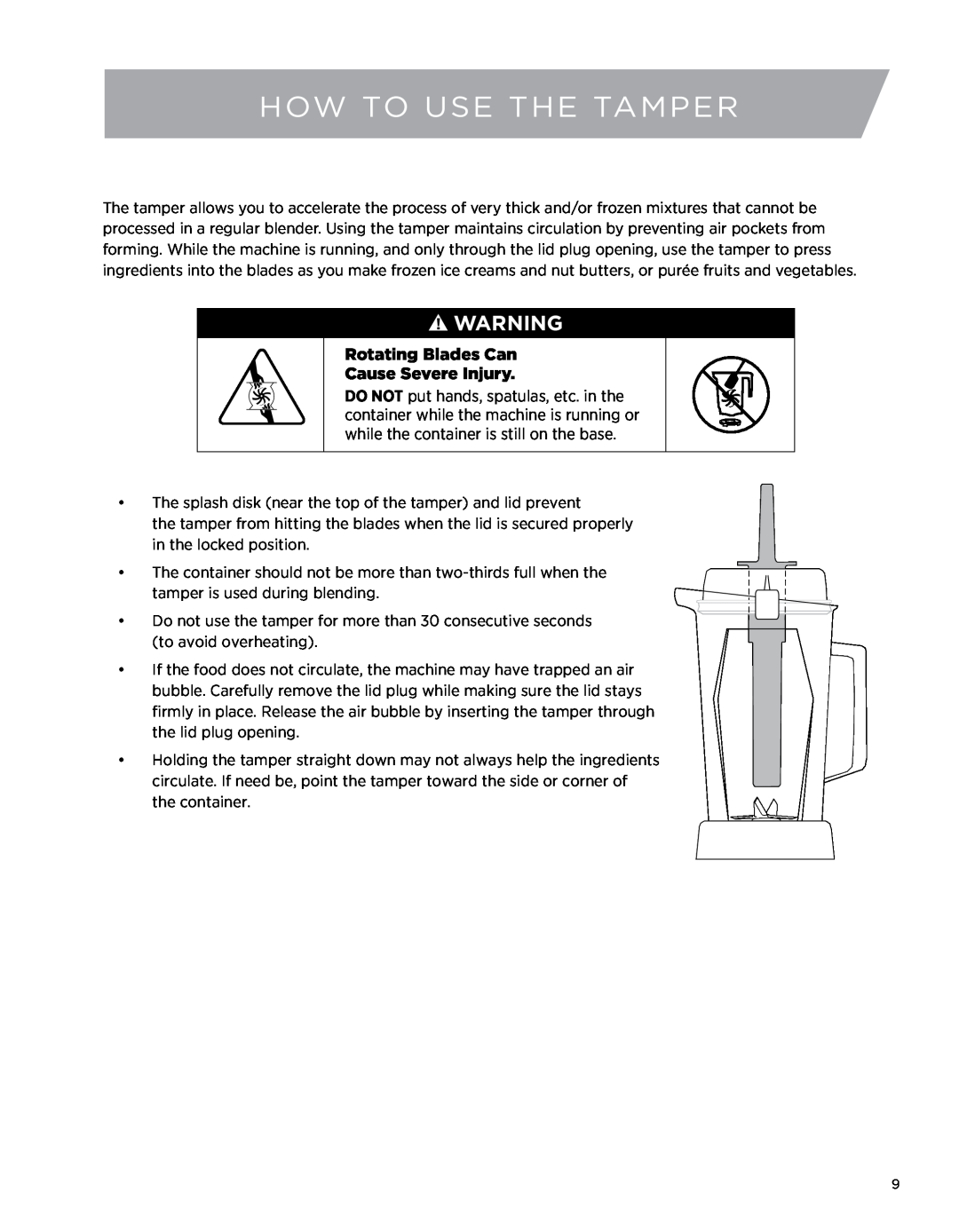 Vita-Mix 5200 owner manual HOW TO USE THE tamper, Rotating Blades Can Cause Severe Injury 
