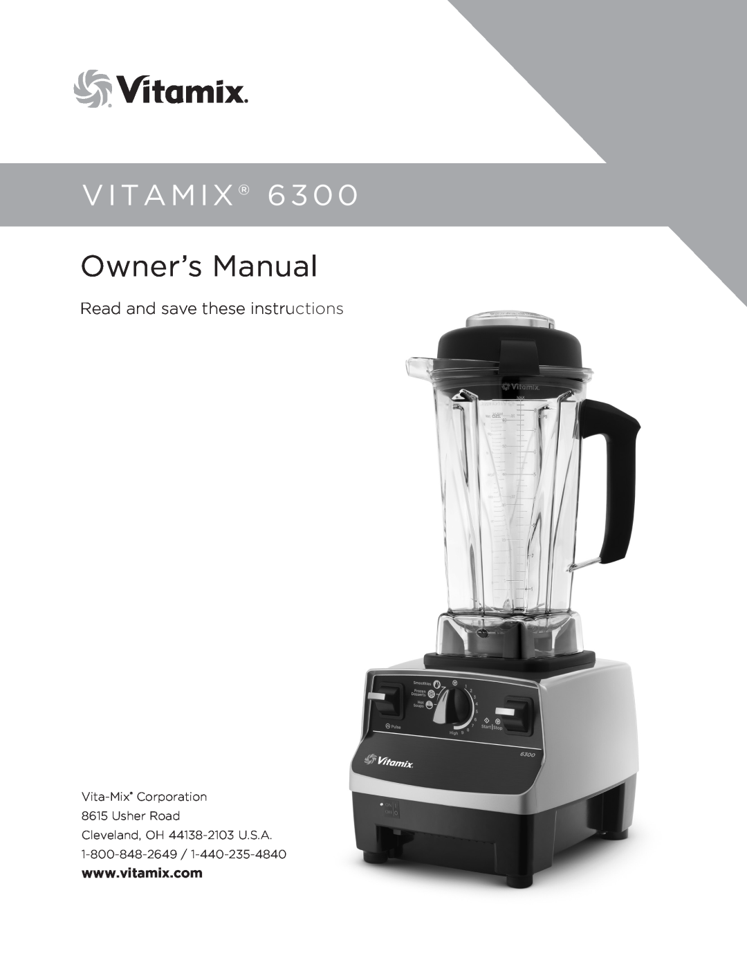 Vita-Mix 6300 owner manual Read and save these instructions, Vitamix 