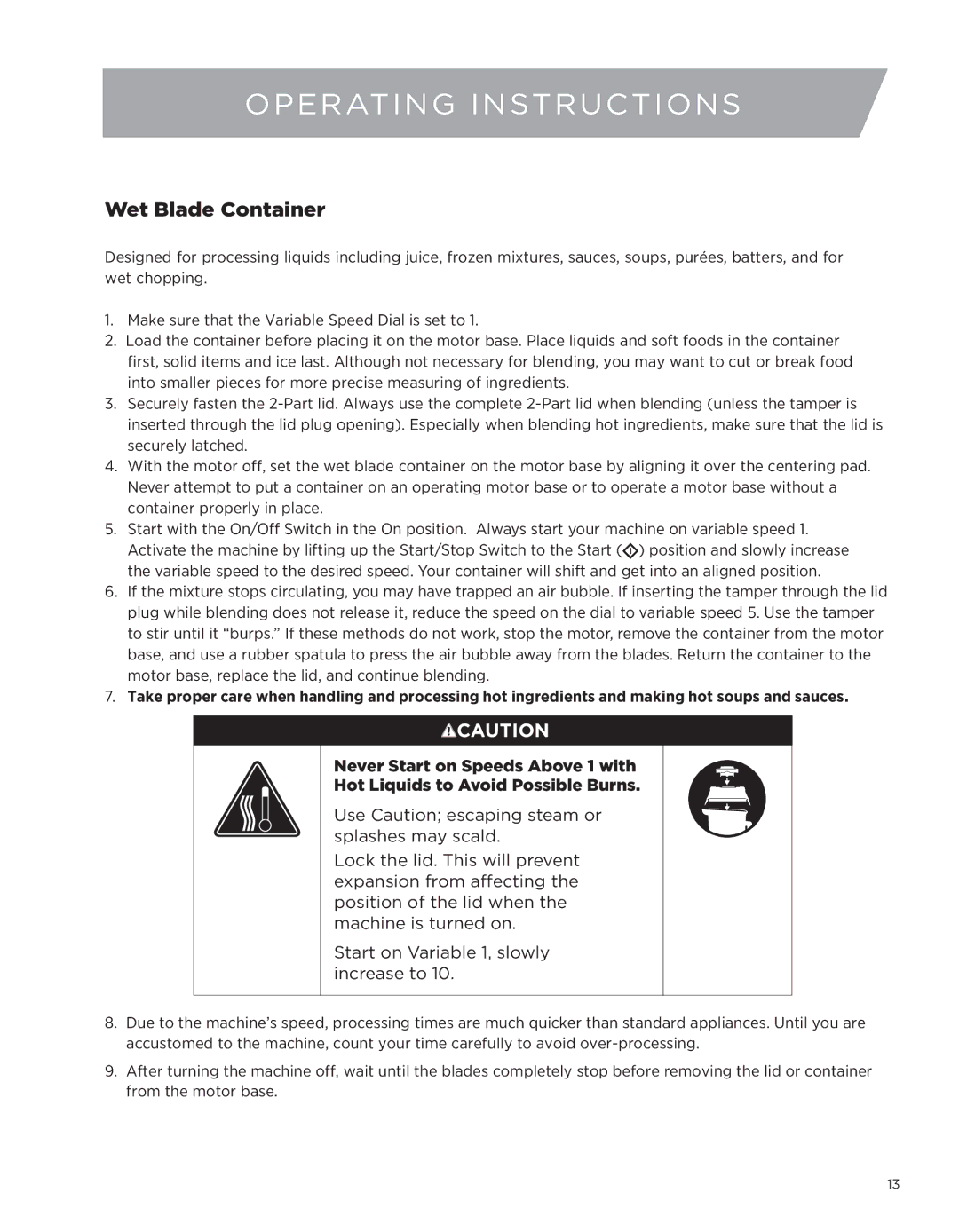 Vita-Mix 7500 owner manual Operating Instructions, Wet Blade Container 