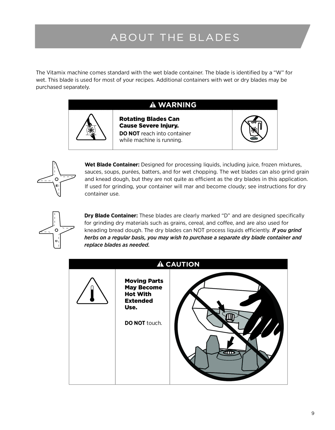 Vita-Mix 7500 owner manual About the Blades, Do not touch 