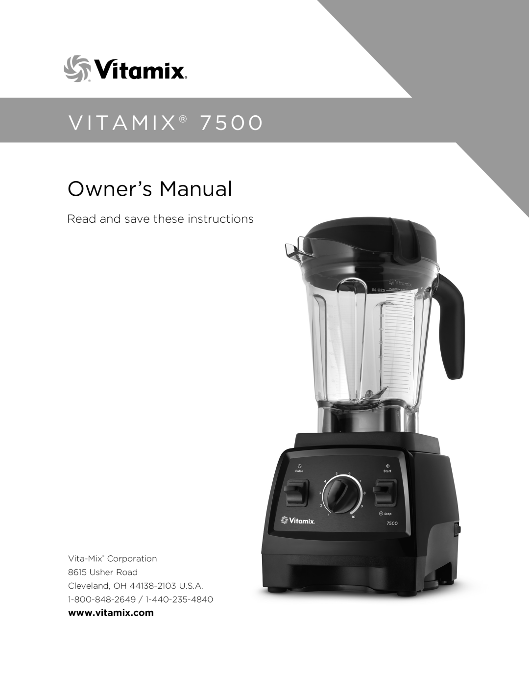 Vita-Mix 7500 owner manual Owner’s Manual, Vitamix, Read and save these instructions 